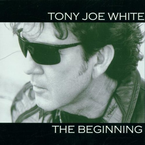 Tony Joe White - 2001 The Beginning